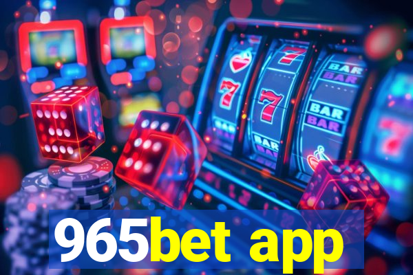 965bet app